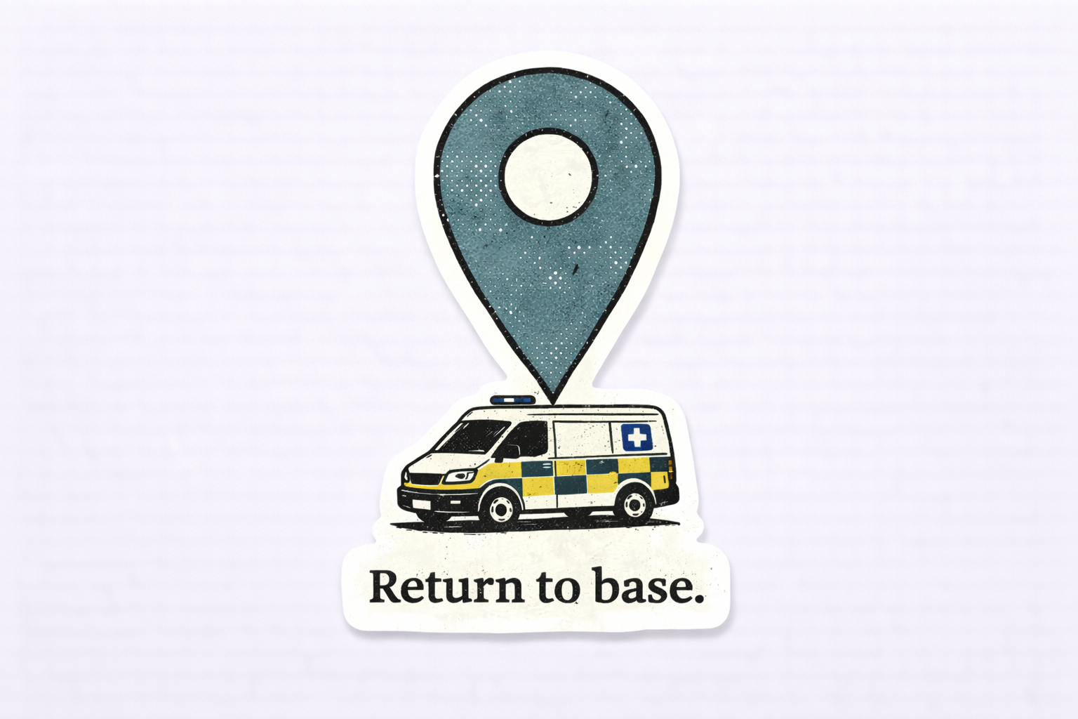 Ambulance Humour Vinyl Sticker - RTB