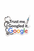 NURSE & ED Humour Vinyl Sticker - Googled it 💪🏼