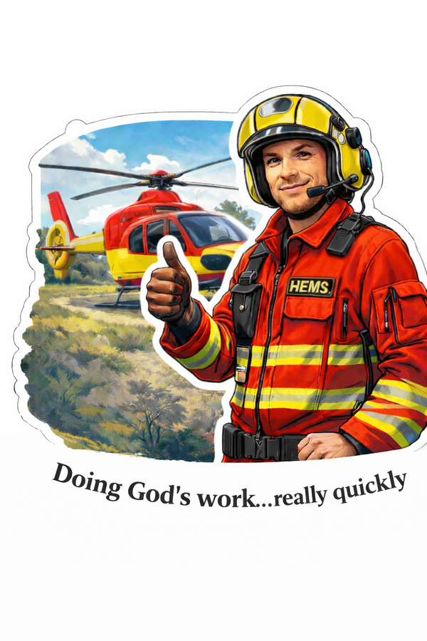 Ambulance Humour Vinyl Sticker - HEMS God's Work!